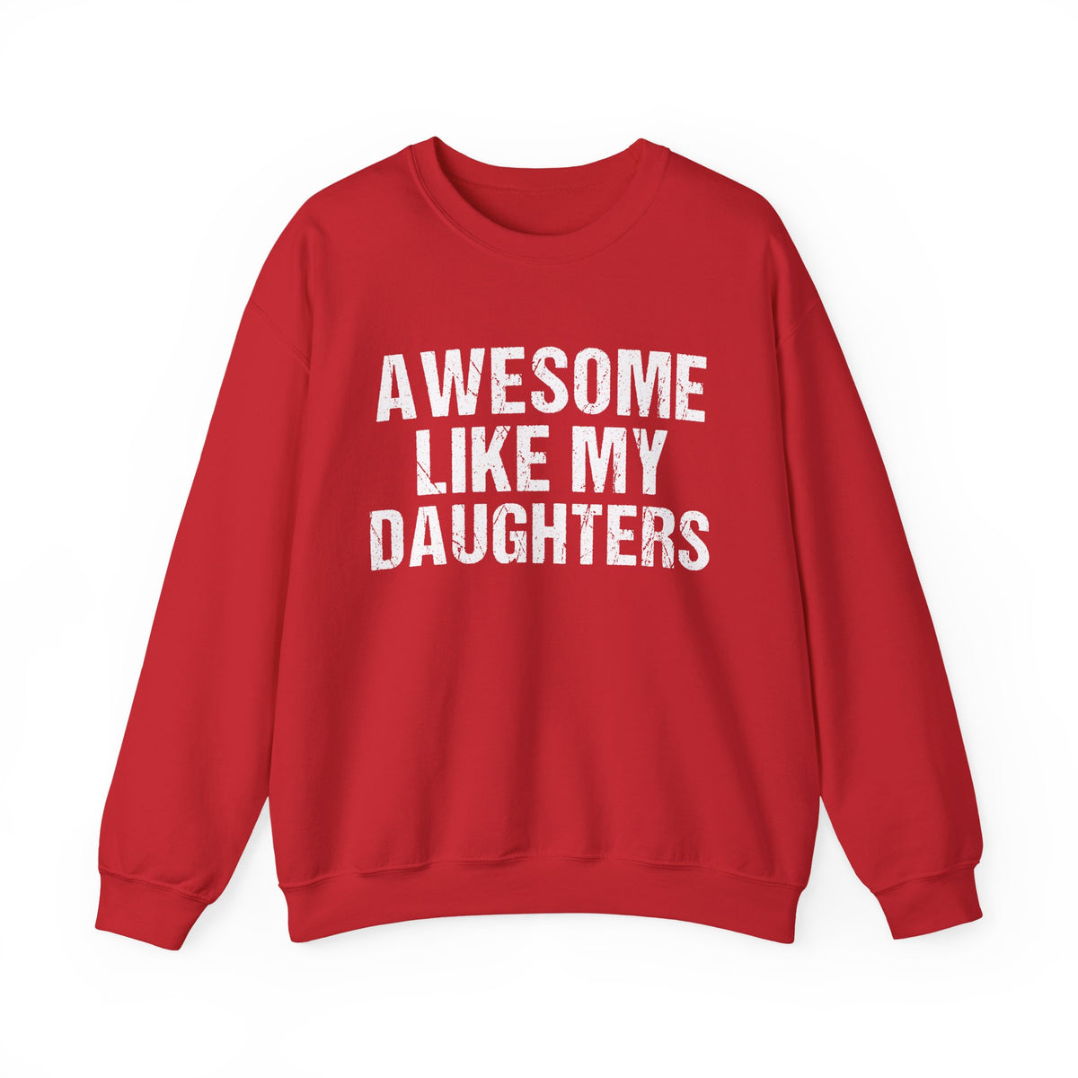 Awesome Like My Daughters Crewneck Sweatshirt