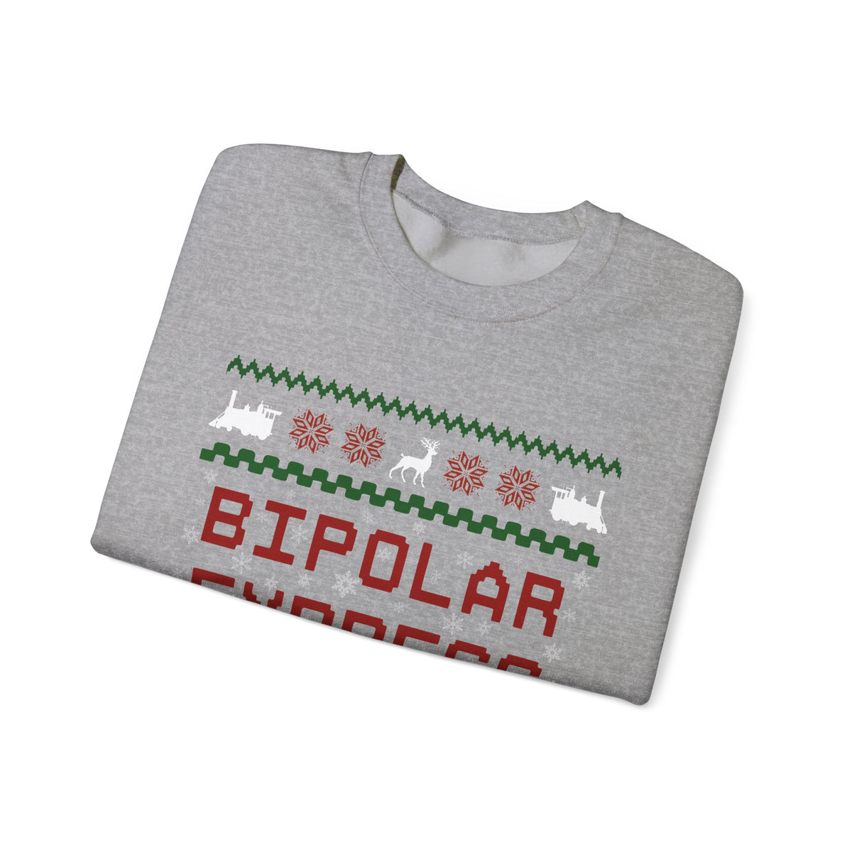 Bipolar Express Sweatshirt – Funny Christmas Crewneck