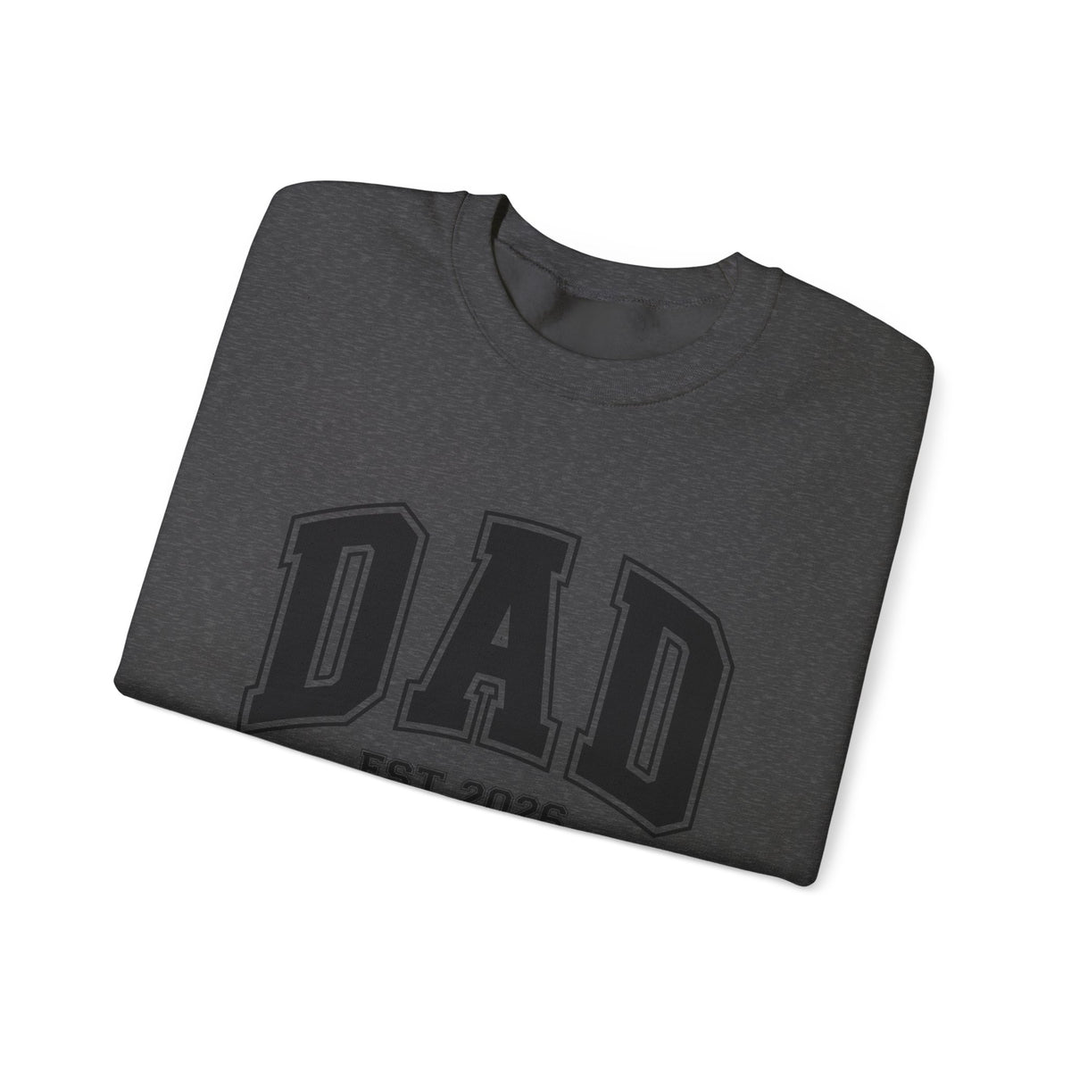 2026 Dad Crewneck Sweatshirt