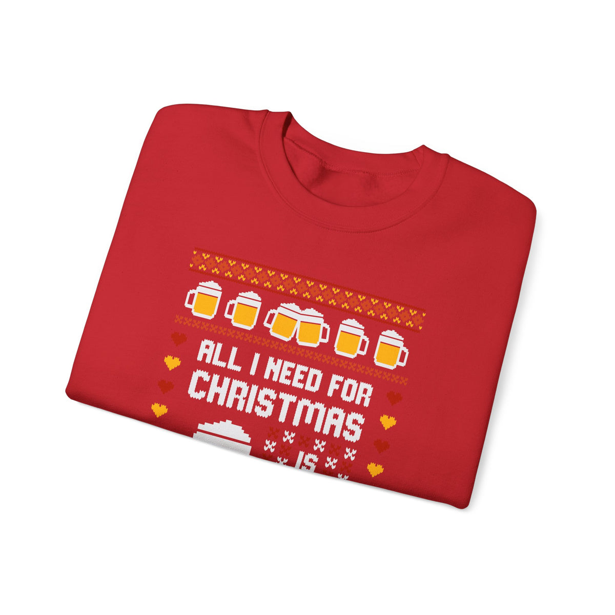All I Need For Christmas Is Beer Sweatshirt – Funny Crewneck