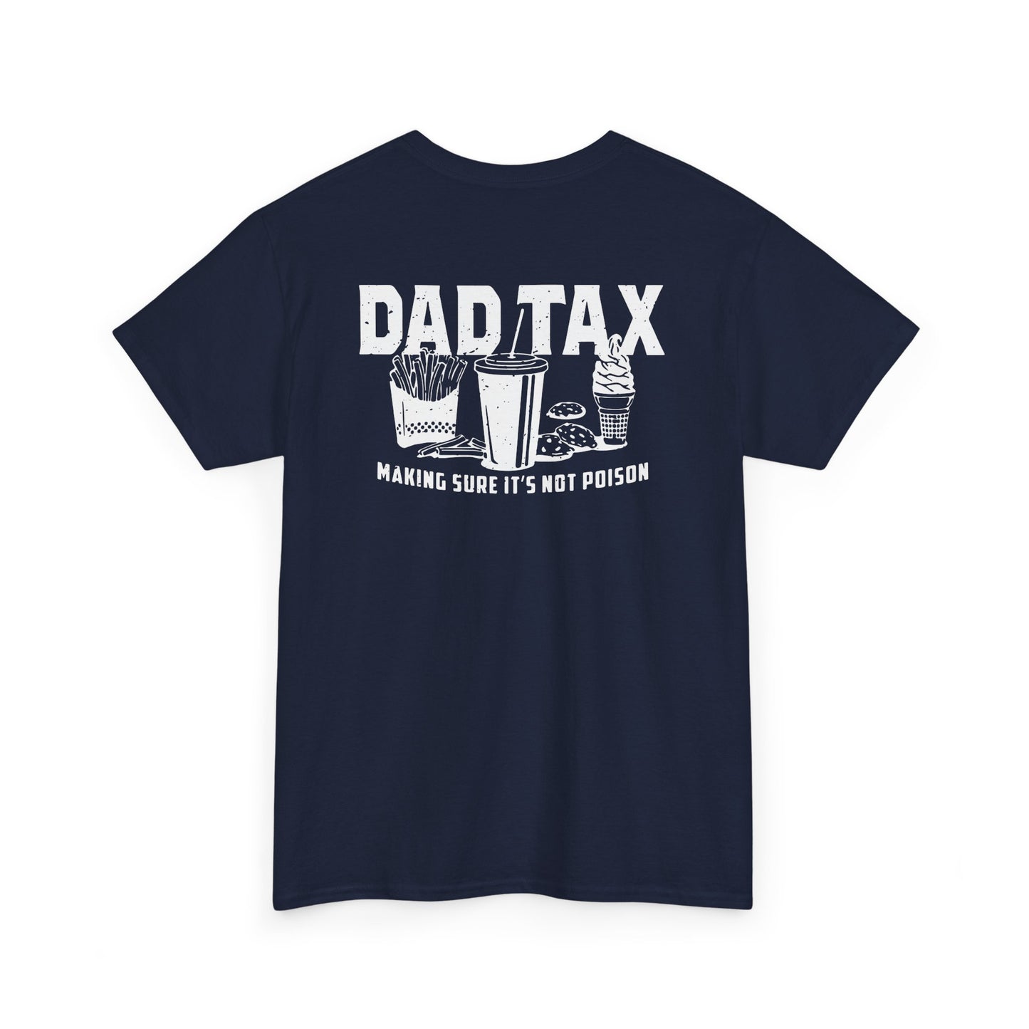 Dad Tax T-Shirt