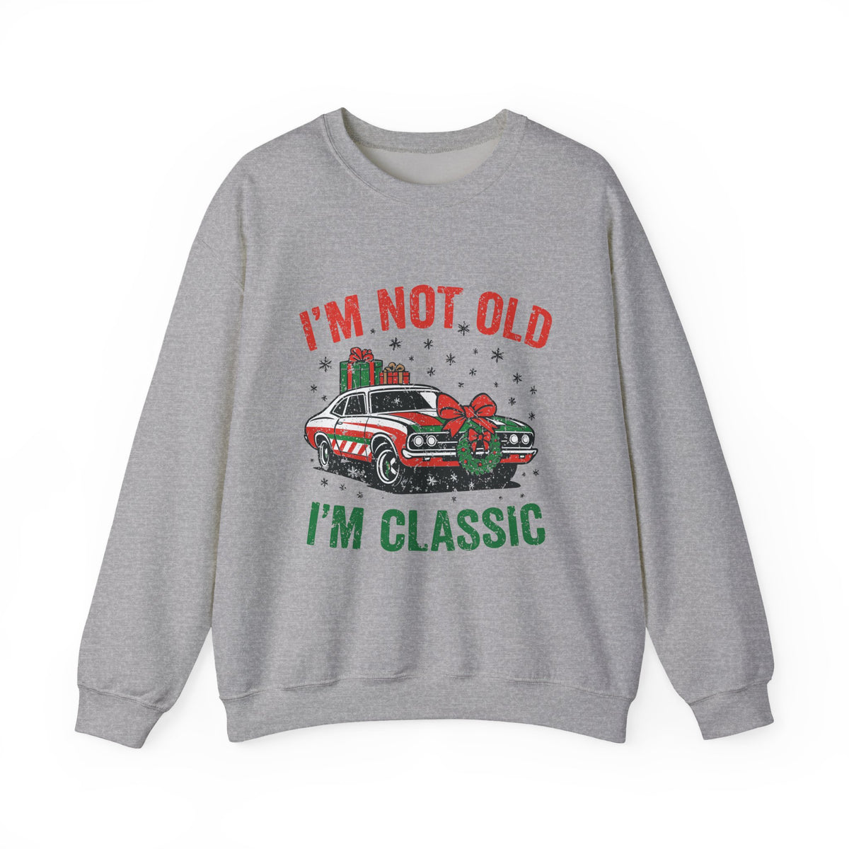 I'm Not Old I'm Classic Christmas Sweatshirt featuring a vintage car with holiday decorations.