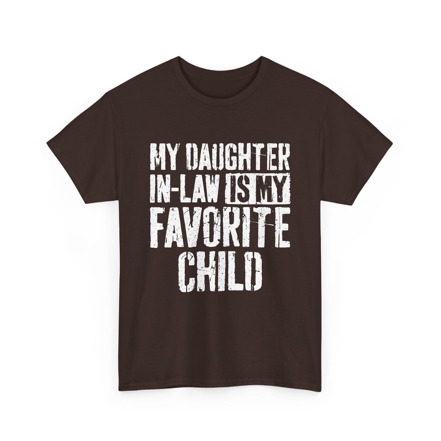 My Daughter In Law Is My Favorite Child Shirt in brown with bold white text, perfect for family humor.