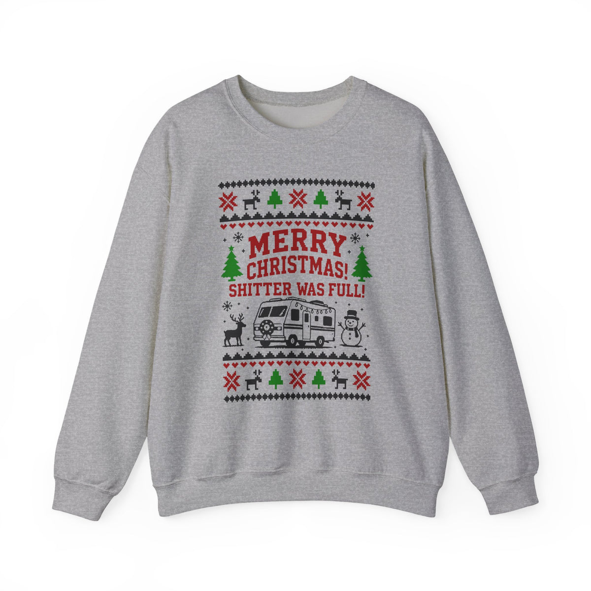 Merry Christmas Shitter Was Full Sweatshirt featuring RV and festive design.