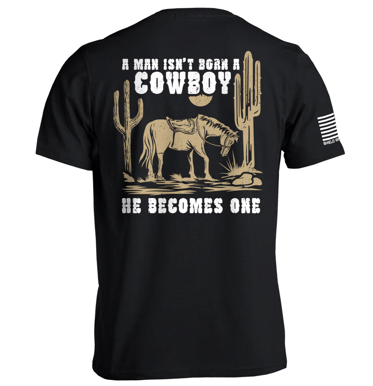A Man Isn't Born A Cowboy Hoodie