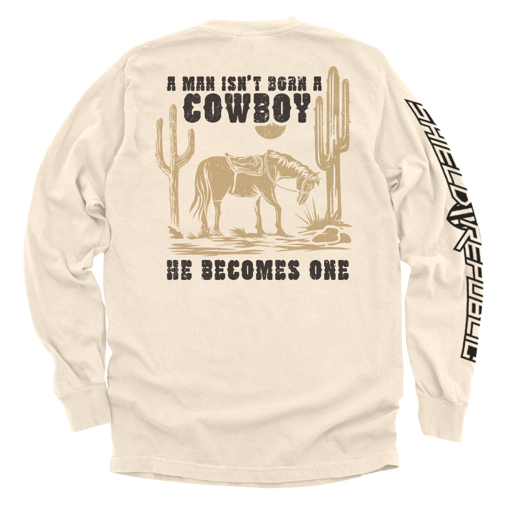 A Man Isn't Born A Cowboy Hoodie