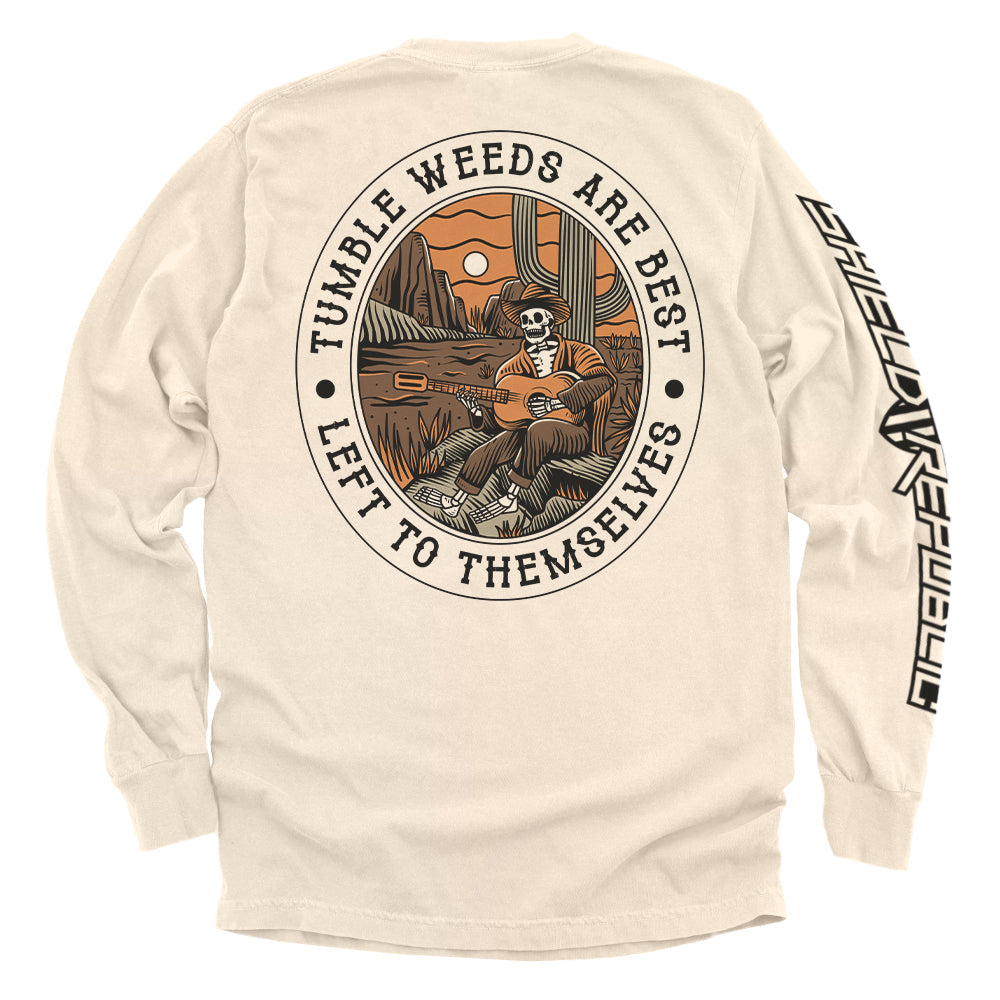 Tumbleweeds Are Best Left To Themselves Hoodie