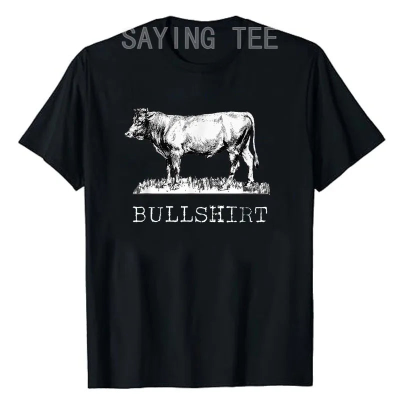 Bull Shirt | Funny Cowboy Cow T-Shirt for Farmers & Cattlemen