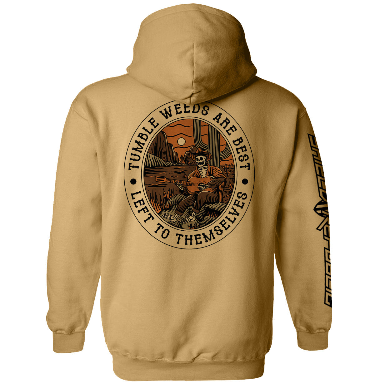 Tumbleweeds Are Best Left To Themselves Hoodie