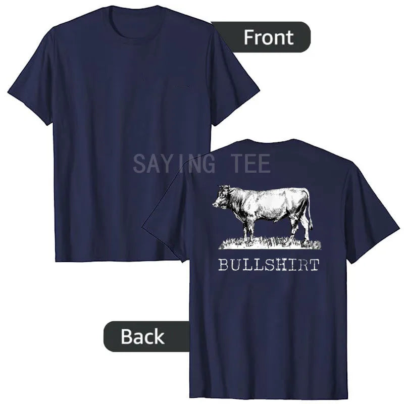 Bull Shirt | Funny Cowboy Cow T-Shirt for Farmers & Cattlemen