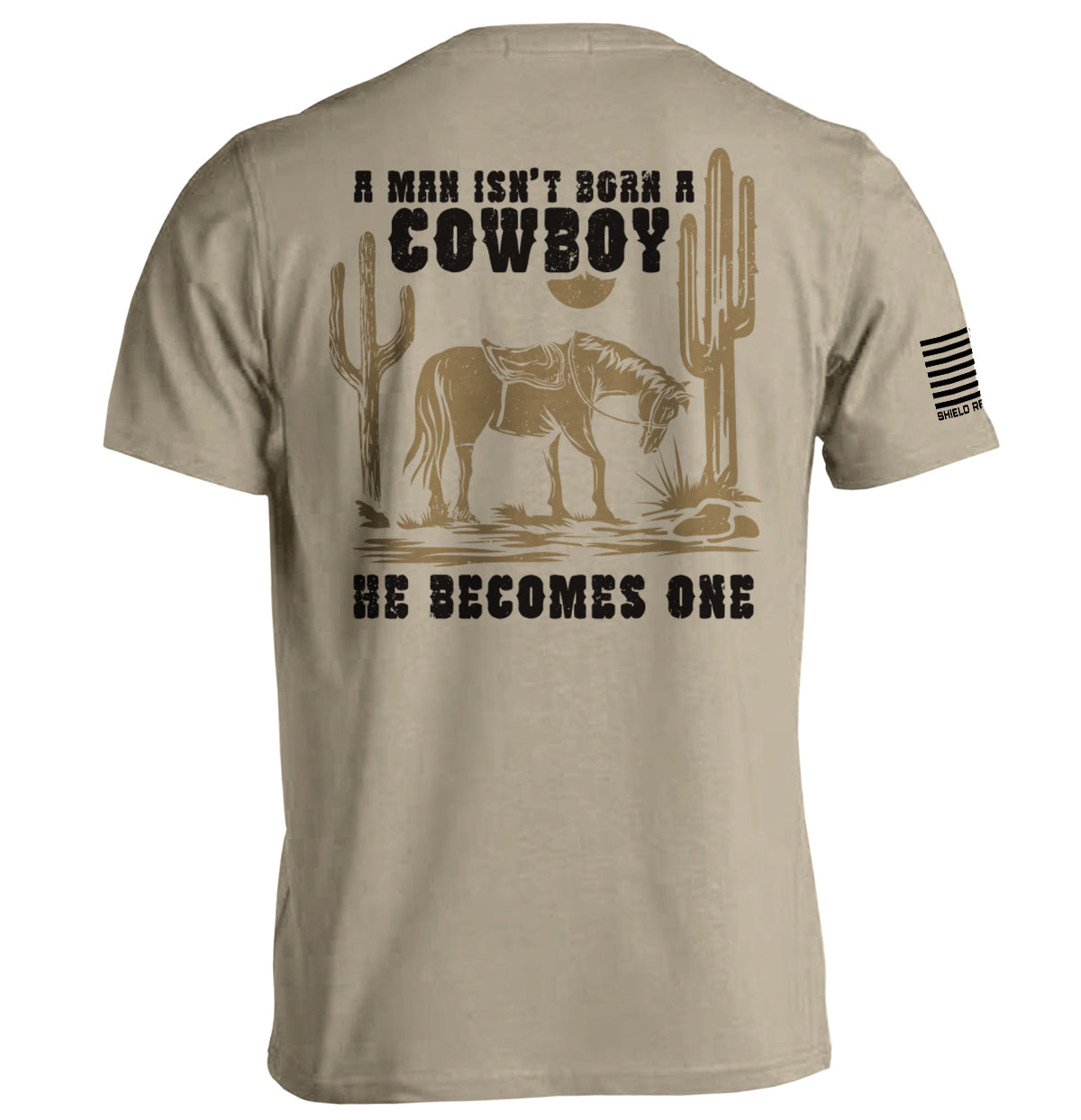 A Man Isn't Born A Cowboy Hoodie