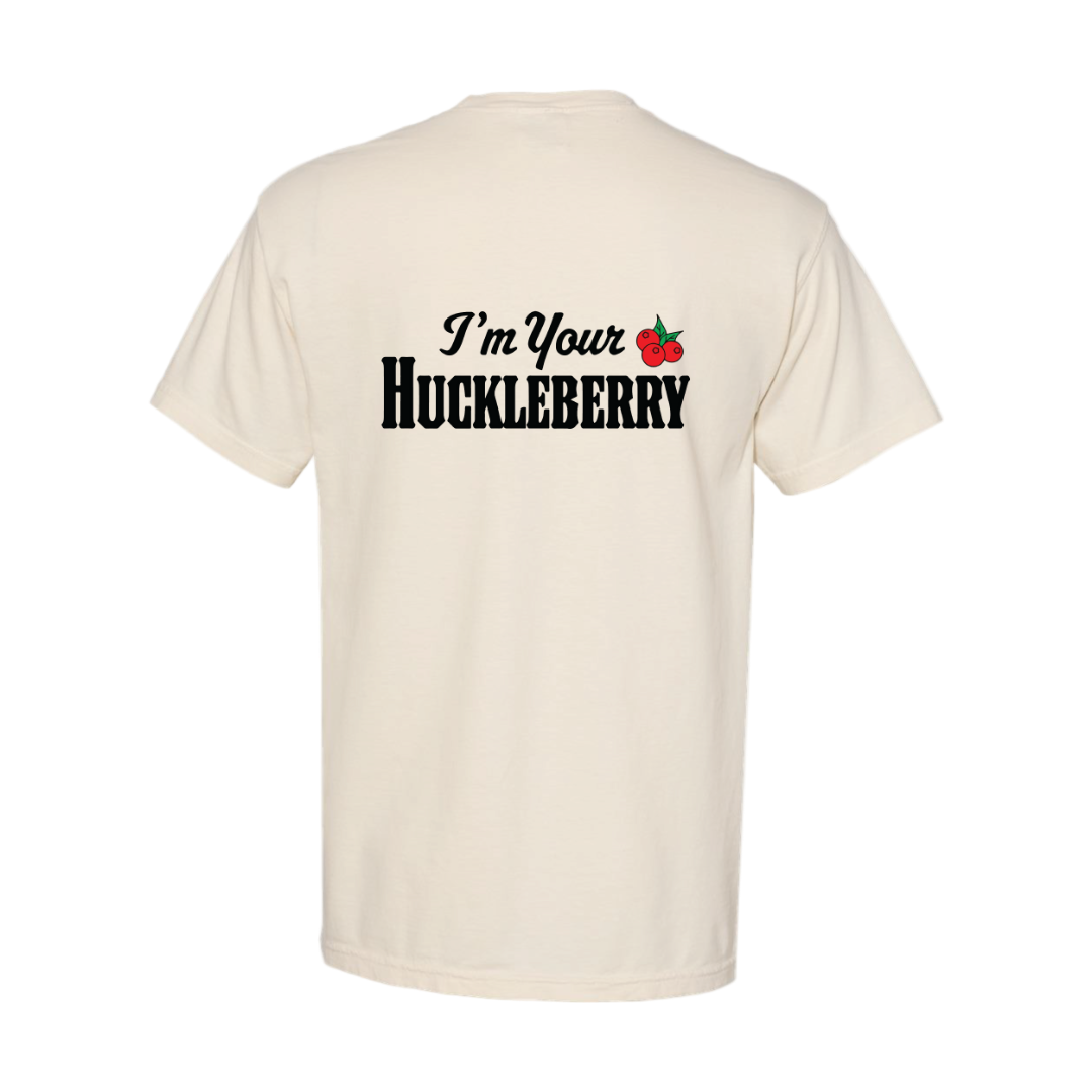 I'm Your Huckleberry T-Shirt