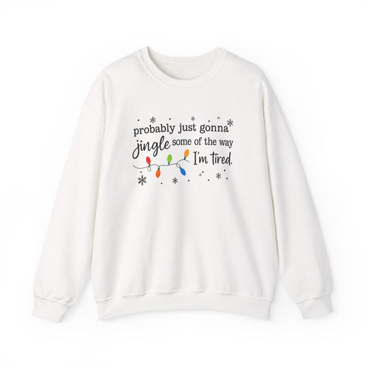 Probably Just Gonna Jingle Some Of The Way Sweatshirt in cream with festive lettering and colorful lights.