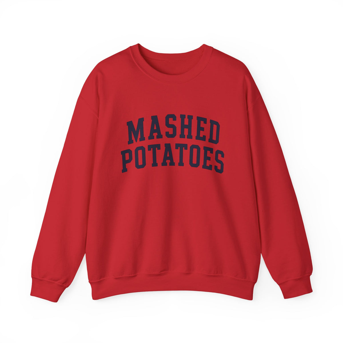 Mashed Potatoes Sweatshirt