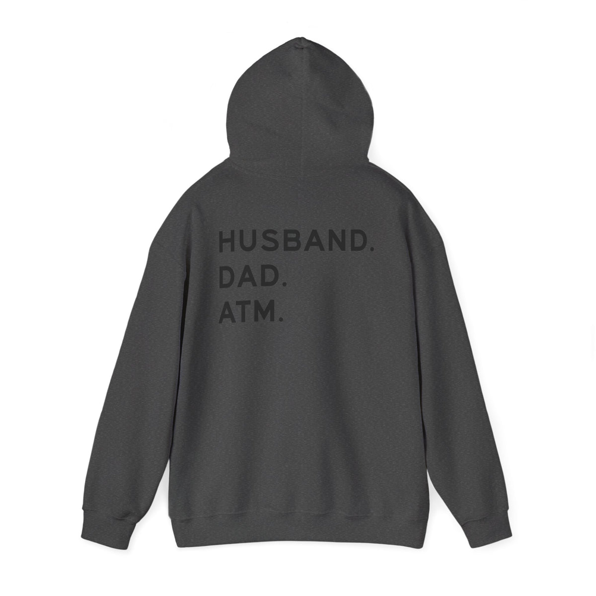 Husband Dad ATM Hoodie – Funny Dad Graphic Hoodie