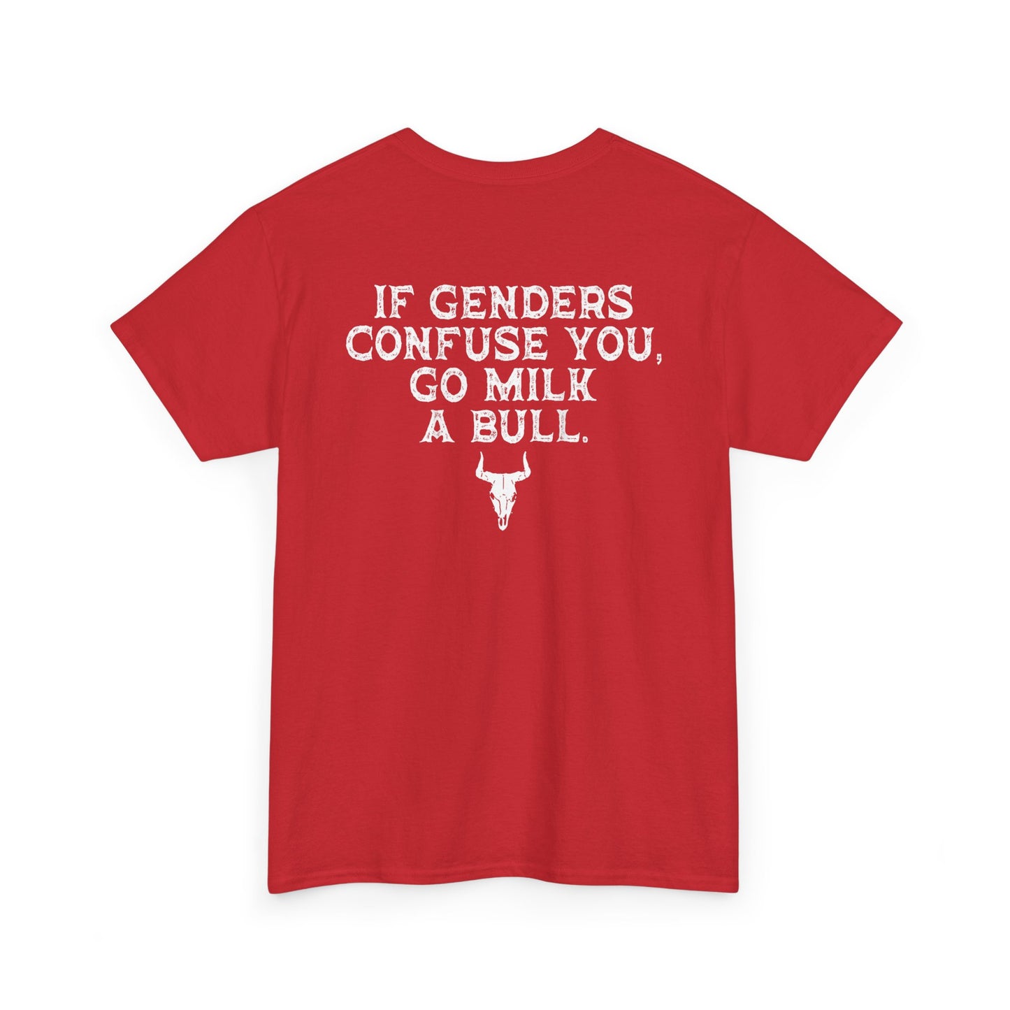 If Genders Confuse You Go Milk A Bull T-Shirt, funny southern humor tee in red with bold white text and bull graphic.