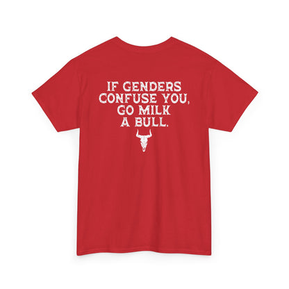 If Genders Confuse You Go Milk A Bull T-Shirt, funny southern humor tee in red with bold white text and bull graphic.