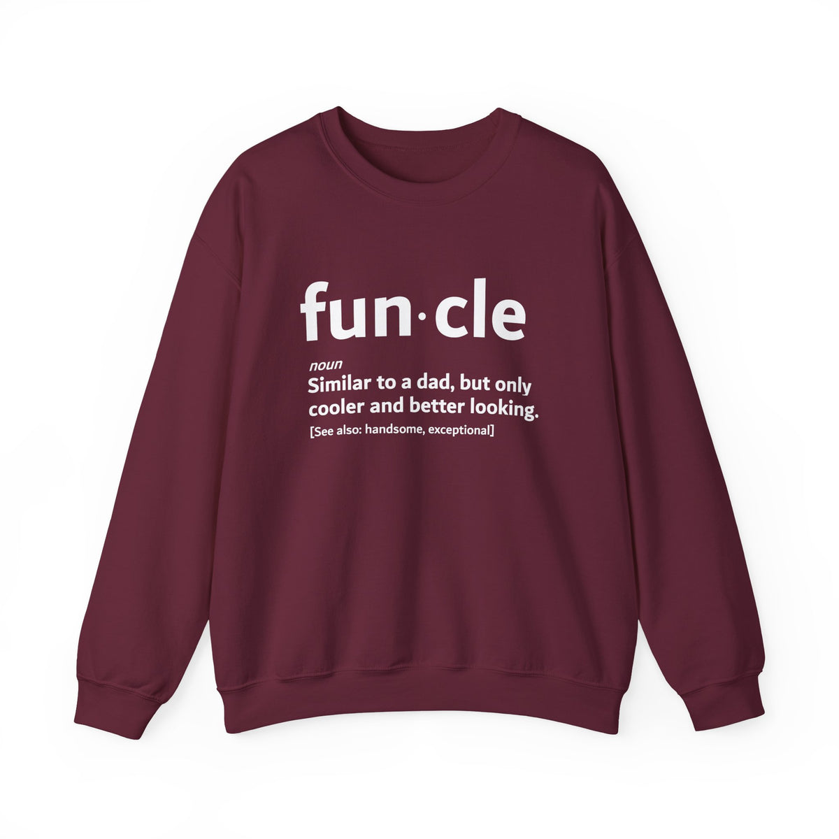 Funcle Sweatshirt with funny uncle definition printed on a burgundy crewneck.