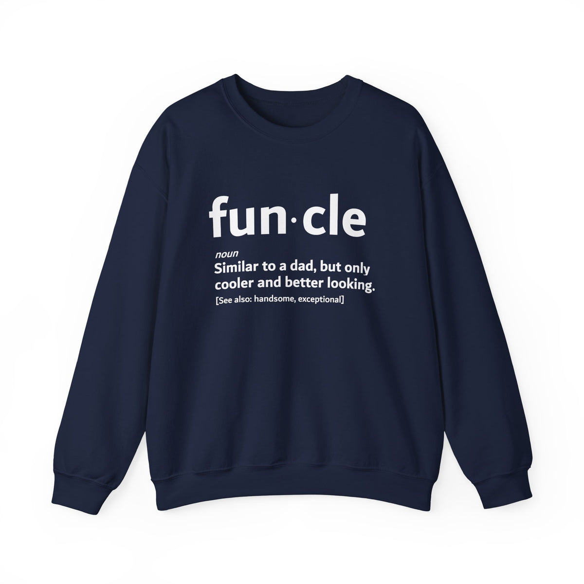 Funcle Sweatshirt featuring a dictionary-style definition of a fun uncle, navy crewneck design.