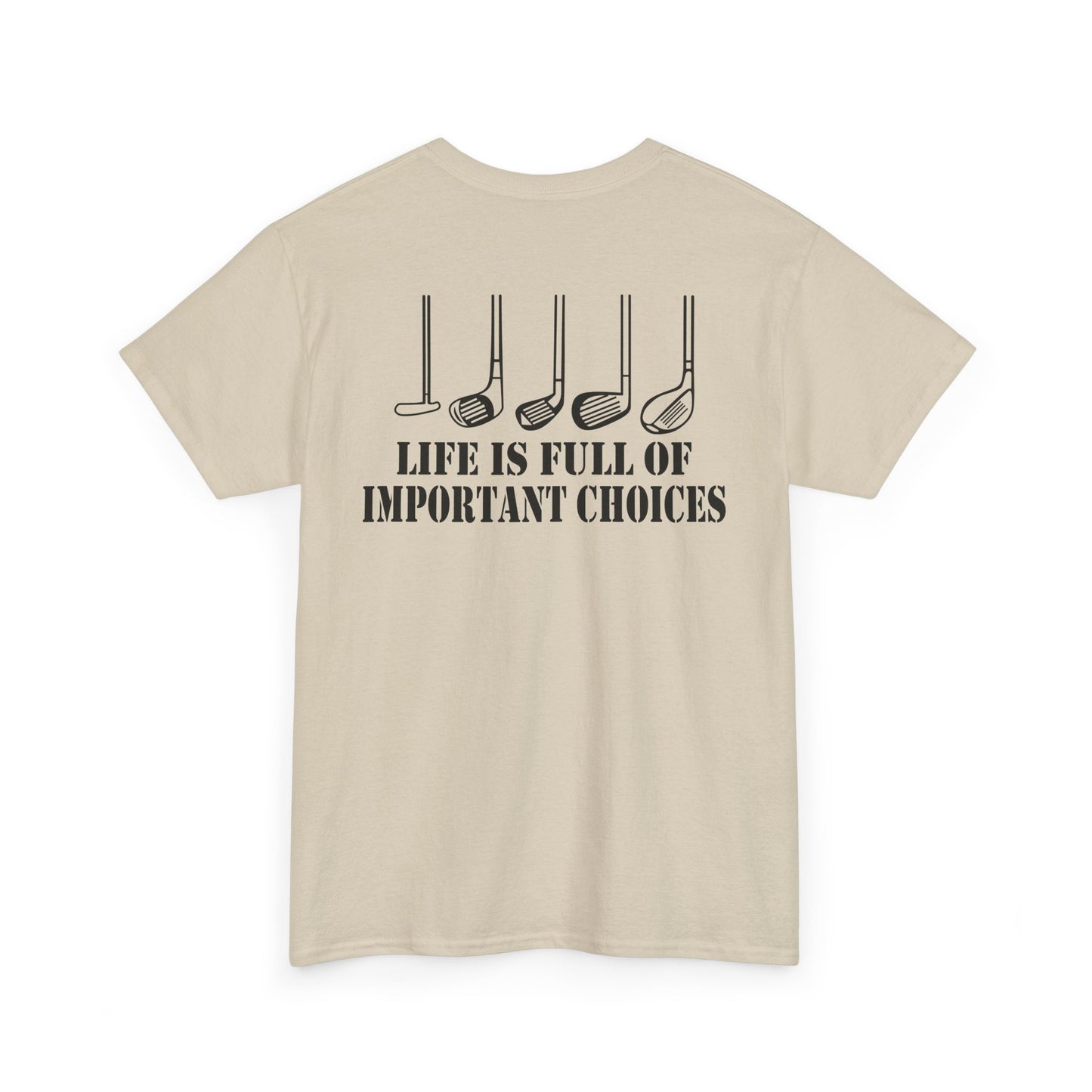 Life Is Full of Important Choices Golf Shirt featuring humorous golf club design on beige t-shirt.