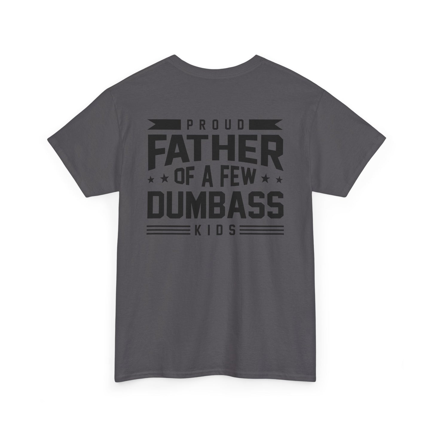 Funny Proud Father Of A Few Tee