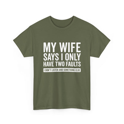 Two Faults T-Shirt