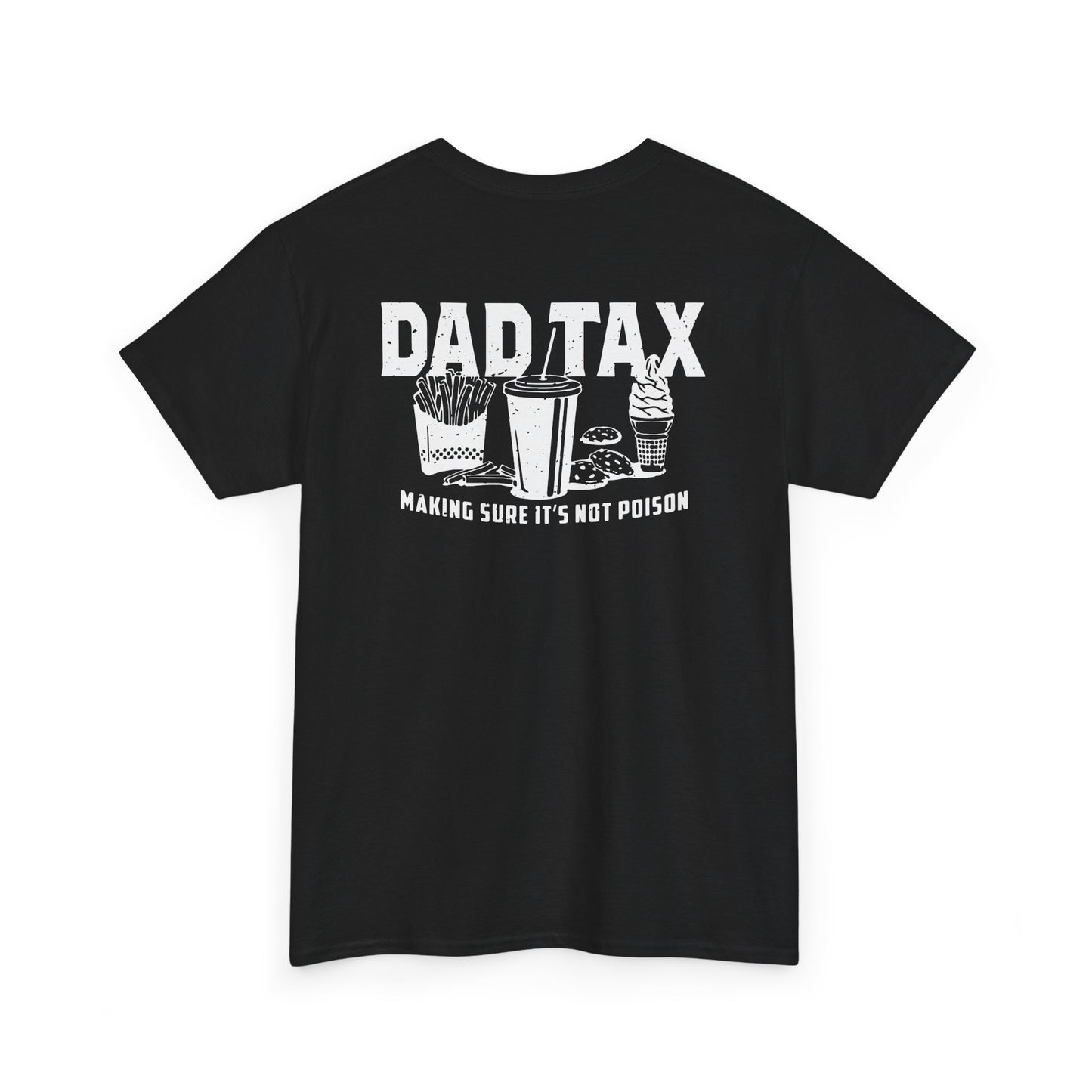 Dad Tax T-Shirt