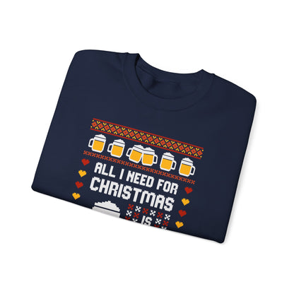All I Need For Christmas Is Beer Sweatshirt – Funny Crewneck