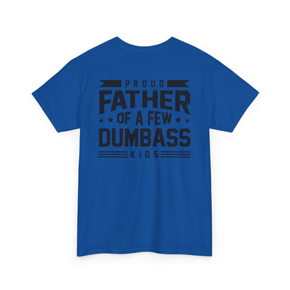 Funny Proud Father Of A Few Tee
