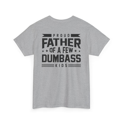Funny Proud Father Of A Few Tee