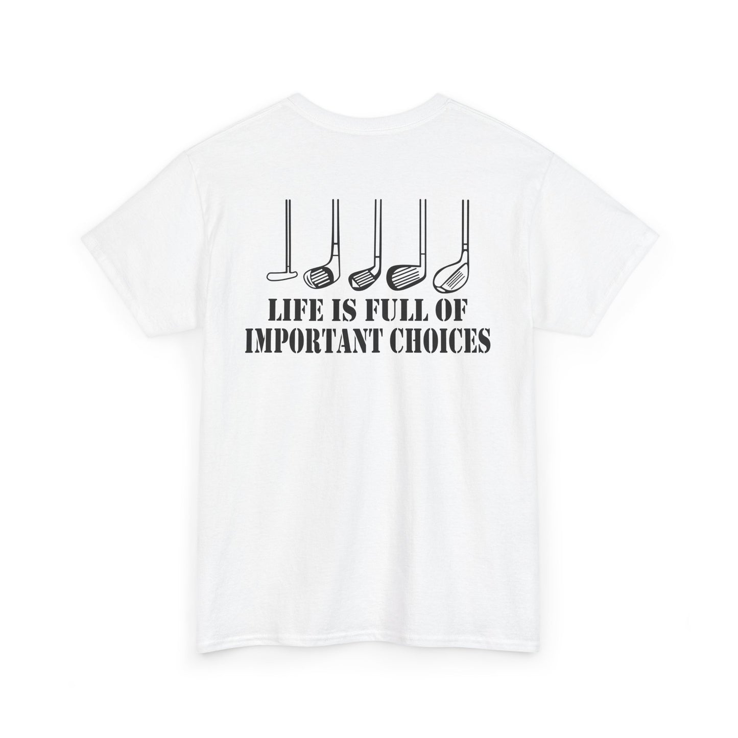 Back view of the Life Is Full of Important Choices Golf Shirt featuring golf clubs and humorous text.