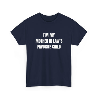 I'm My Mother-In-Law's Favorite Child T-Shirt in navy blue with white text, funny family tee design for playful gatherings.