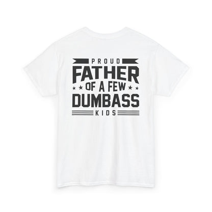 Funny Proud Father Of A Few Tee