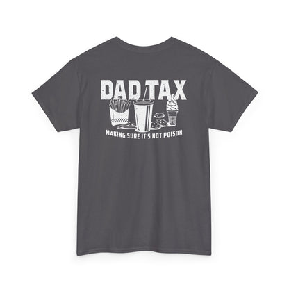 Dad Tax T-Shirt