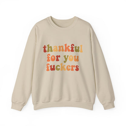 Thankful For You Fckers Sweatshirt in beige with colorful text design, perfect for casual wear.