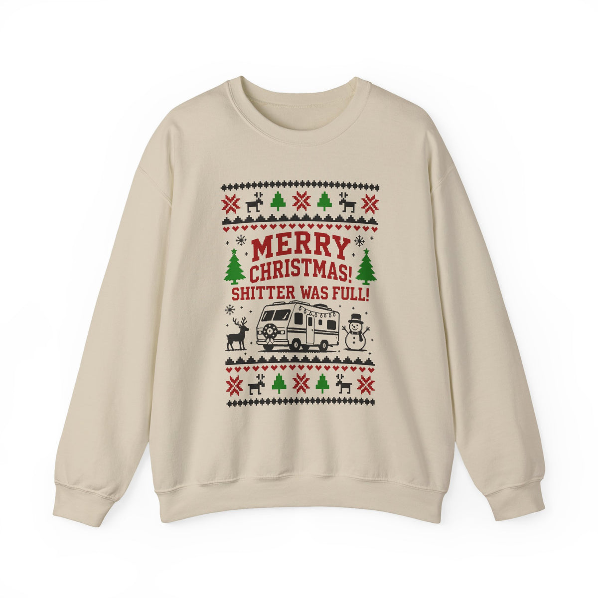 Merry Christmas Shitter Was Full Sweatshirt featuring RV, snowman, reindeer, and festive design.