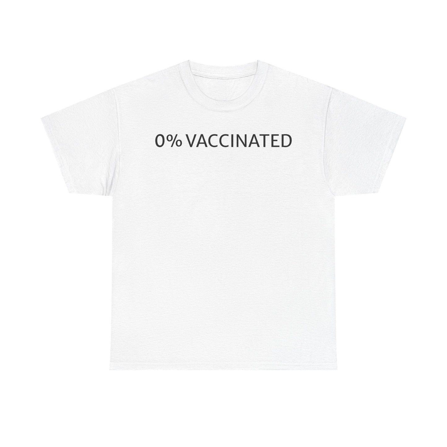 0% Vaccinated T Shirt – Funny Unvaccinated Conservative Graphic Tee