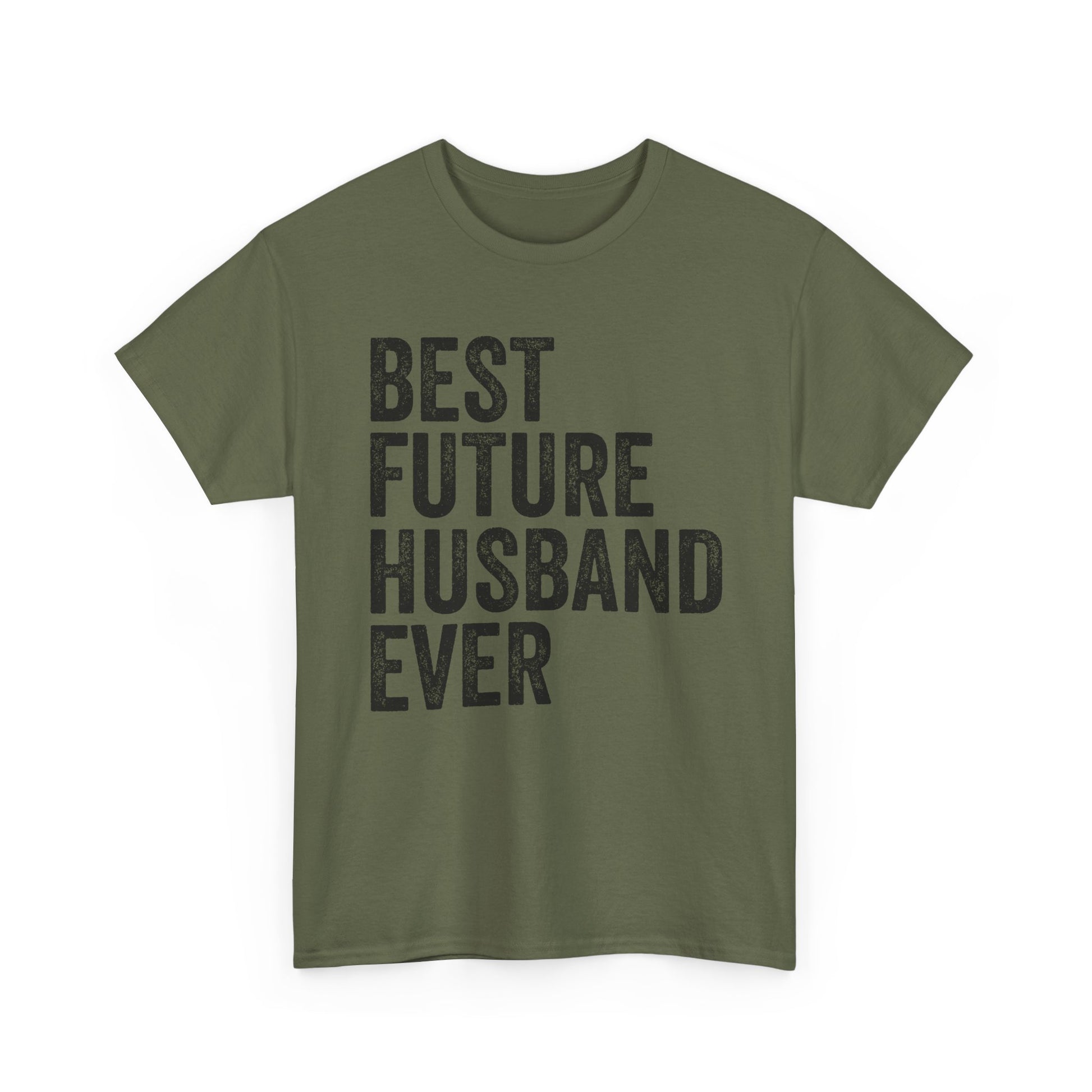 Best Future Husband Ever Shirt in olive green with bold black text, perfect for fiancés celebrating their upcoming wedding.
