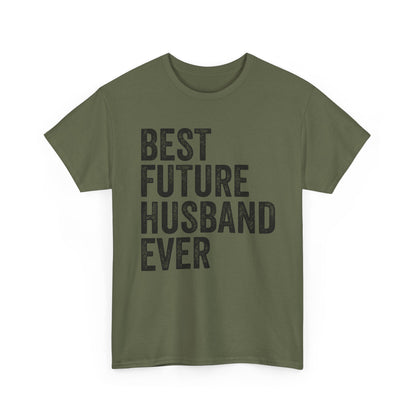 Best Future Husband Ever Shirt in olive green with bold black text, perfect for fiancés celebrating their upcoming wedding.