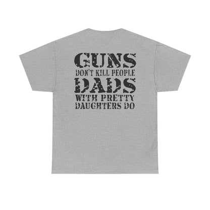 Guns Dont Kill People Shirt