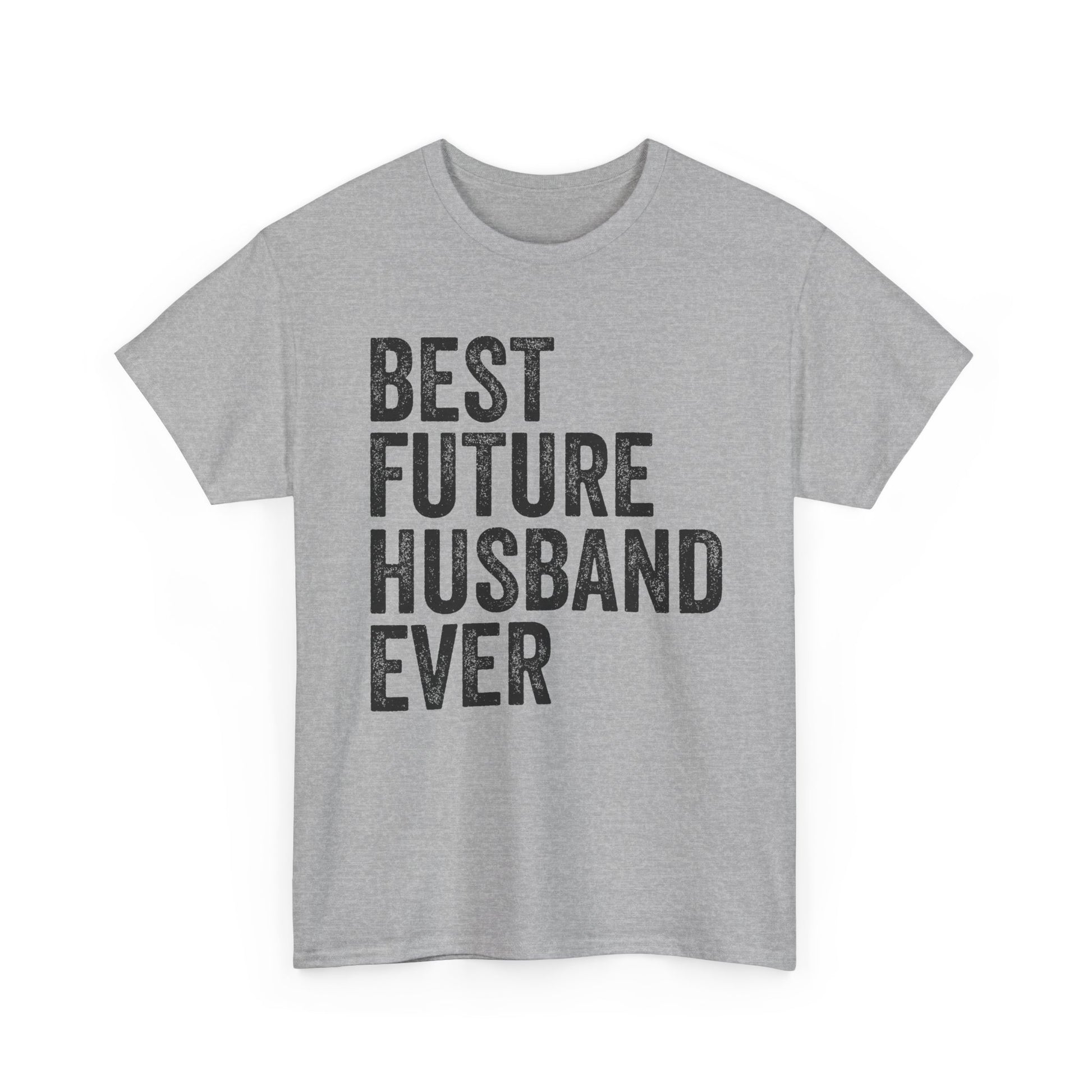 Best Future Husband Ever Shirt displayed on a gray t-shirt, featuring bold text design for fiancés.