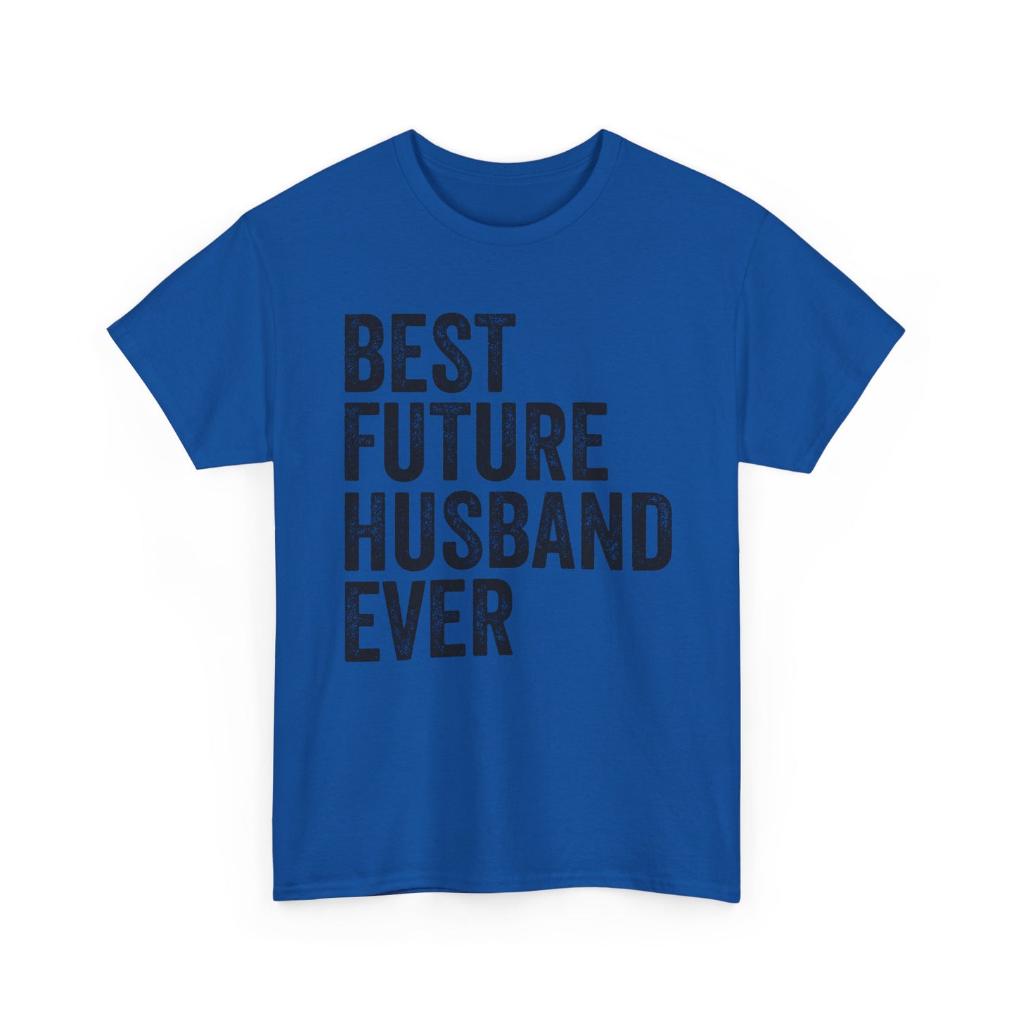 Best Future Husband Ever Shirt in blue with bold black text, perfect for fiancés and wedding celebrations.