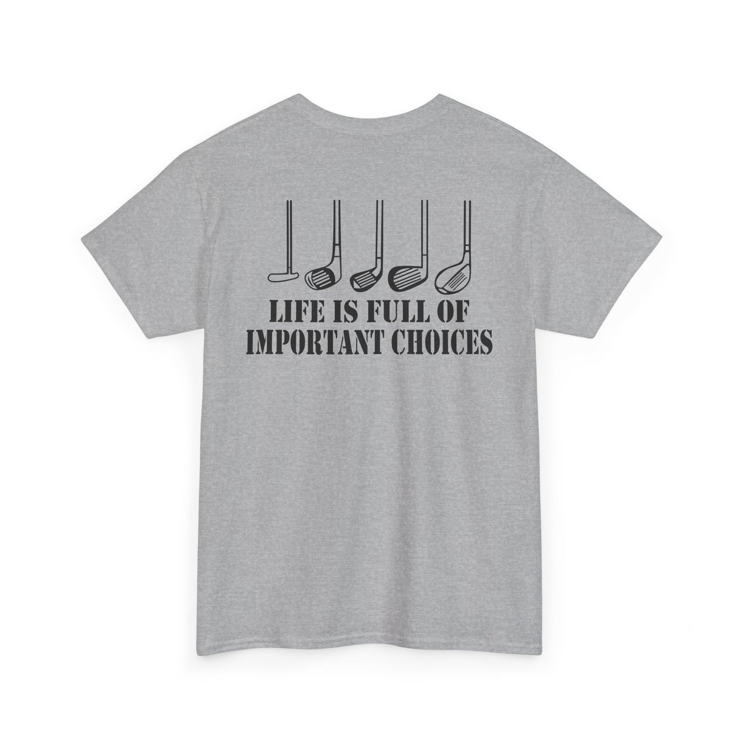 Life Is Full of Important Choices Golf Shirt back view featuring golf club designs and humorous text.