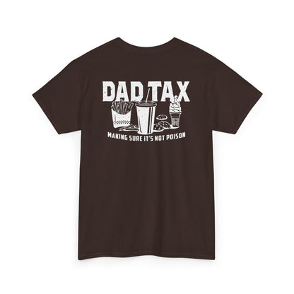 Dad Tax T-Shirt