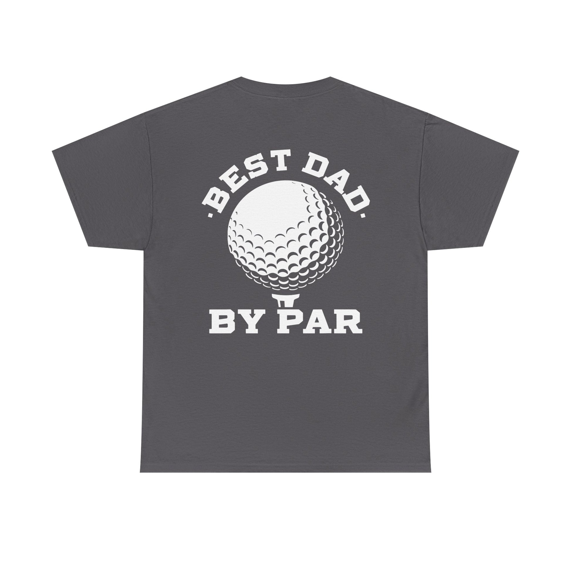 Best Dad By Par Golf Shirt featuring a golf ball graphic on a gray background, perfect for humorous golf dads.