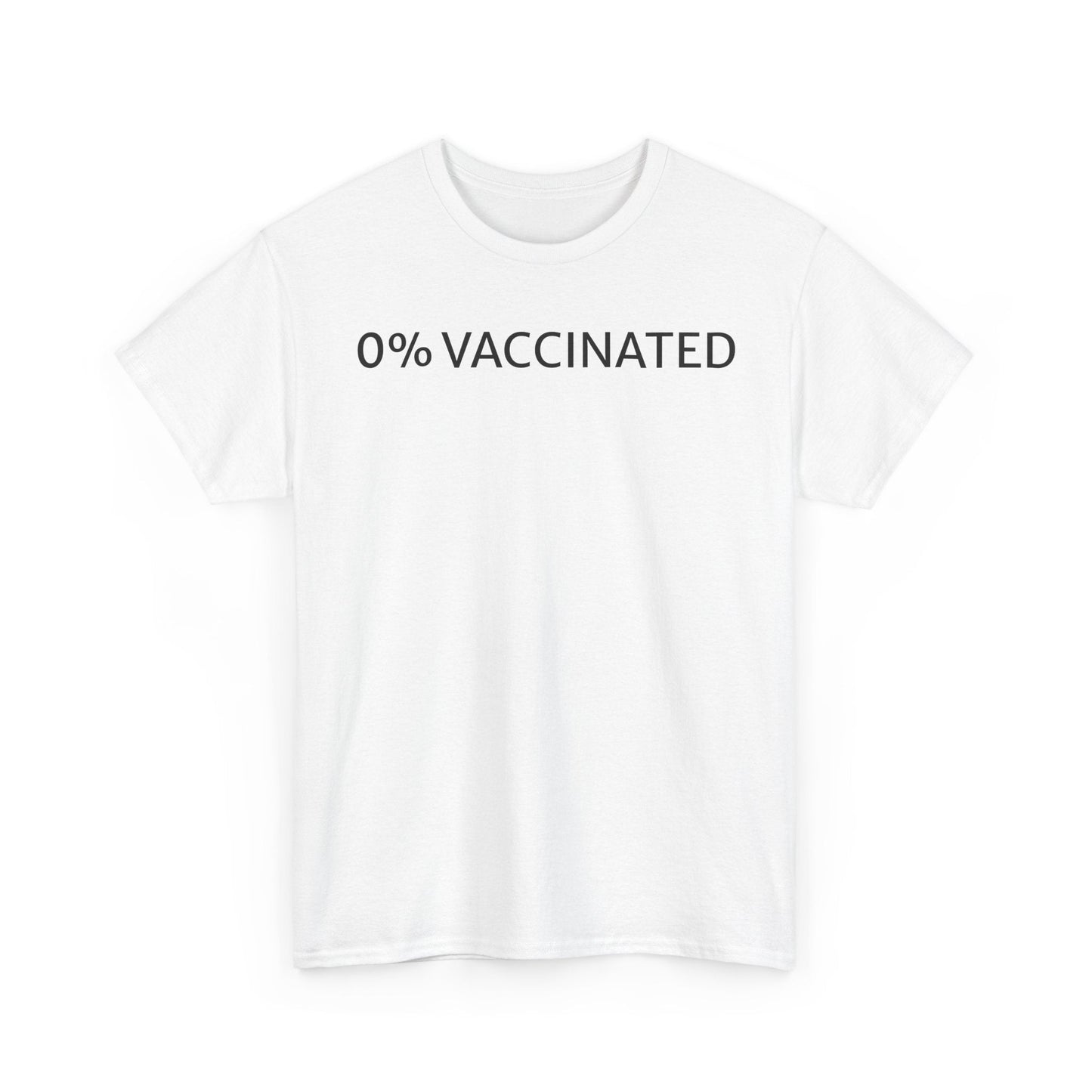 0% Vaccinated T Shirt – Funny Unvaccinated Conservative Graphic Tee