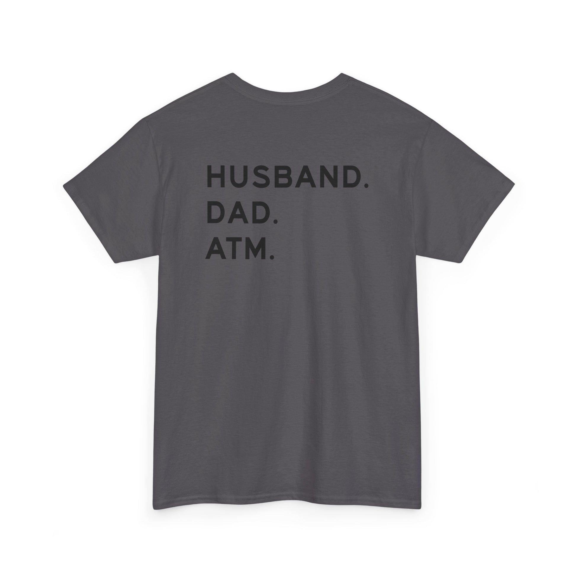 Husband Dad ATM Shirt featuring humorous text design on a gray tee, ideal for funny dad gifts.