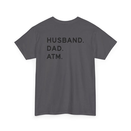Husband Dad ATM Shirt featuring humorous text design on a gray tee, ideal for funny dad gifts.