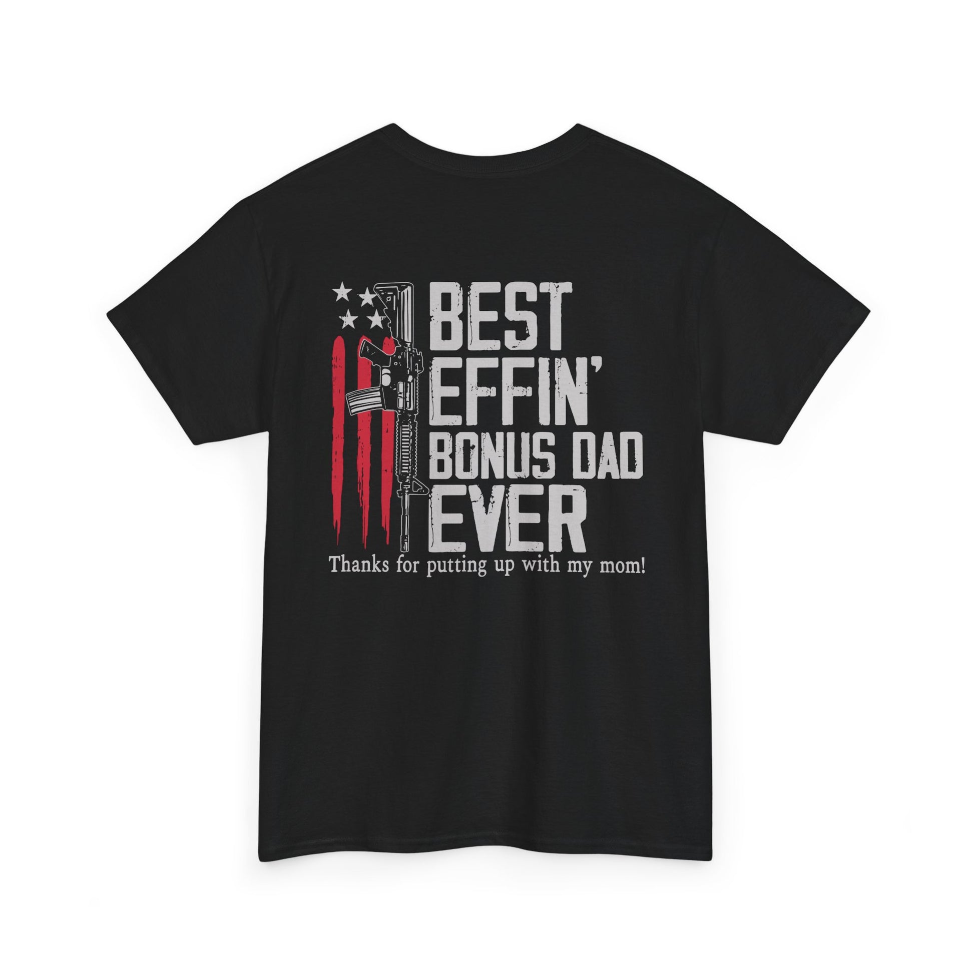 Best Effen Bonus Dad Ever Shirt with humorous text design, perfect for proud bonus dads.