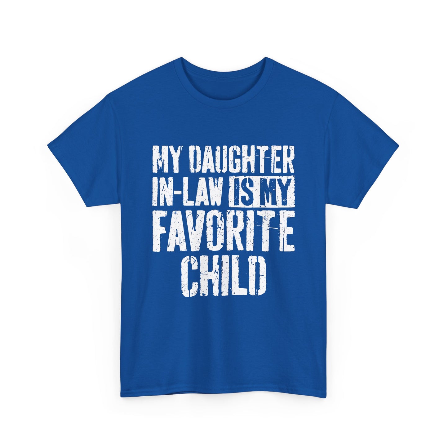 My Daughter In Law Is My Favorite Child Shirt in blue, featuring humorous text design for family and humor lovers.
